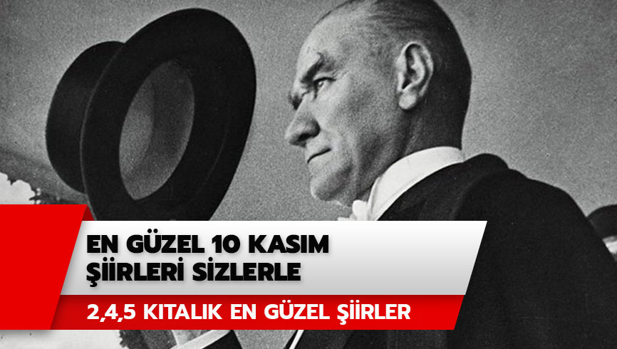 10 Kas�m �iirleri sizlerle