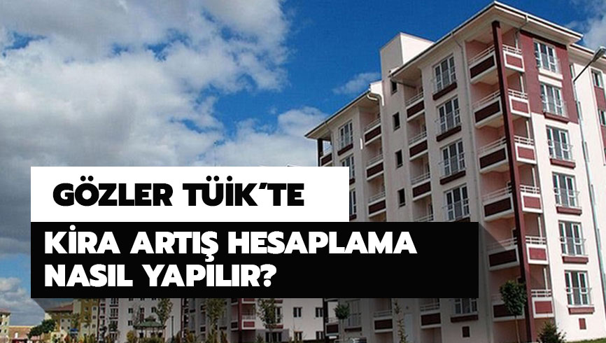 Aral�k 2019 kira art�� oran� ne kadar? Kira art�� hesaplama nas�l yap�l�r? 