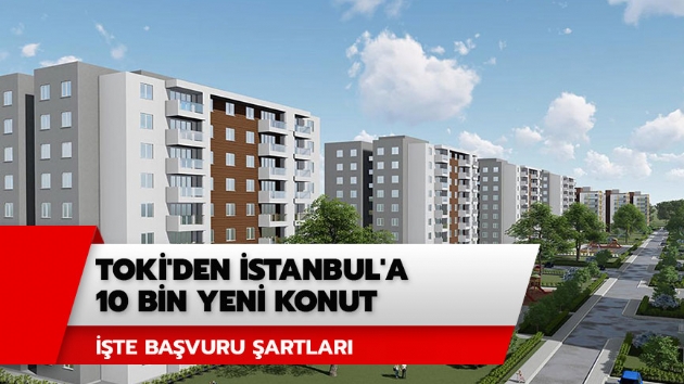 TOK stanbul sosyal konut projeleri nerede? TOK stanbul bavuru artlar nedir?