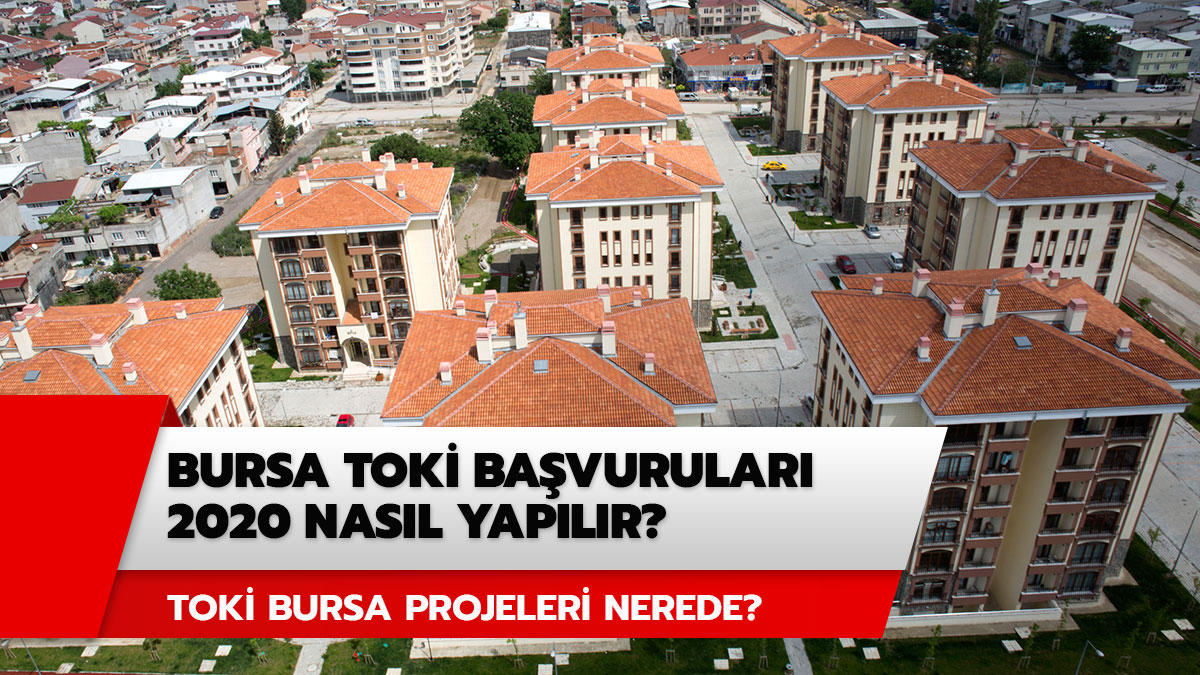 Bursa TOK� 2020 ba�vurular� nas�l yap�l�r? TOK� Bursa projeleri hangi il�elerde?