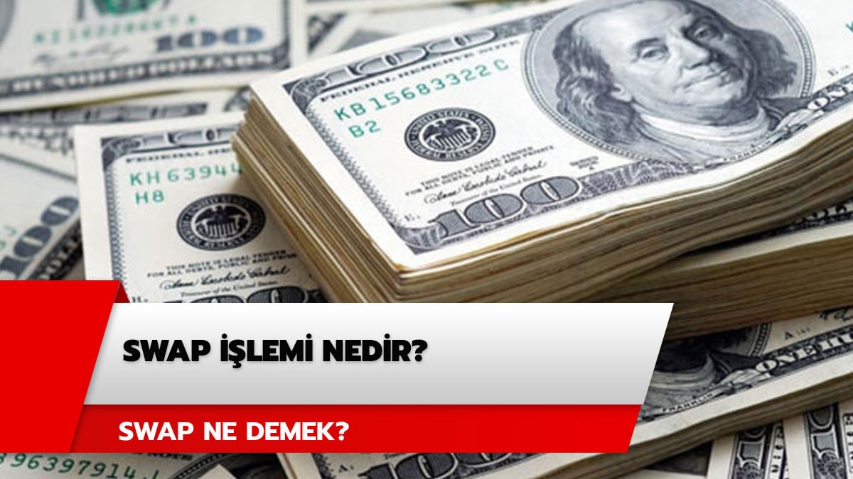 Swap i�lemi nedir?