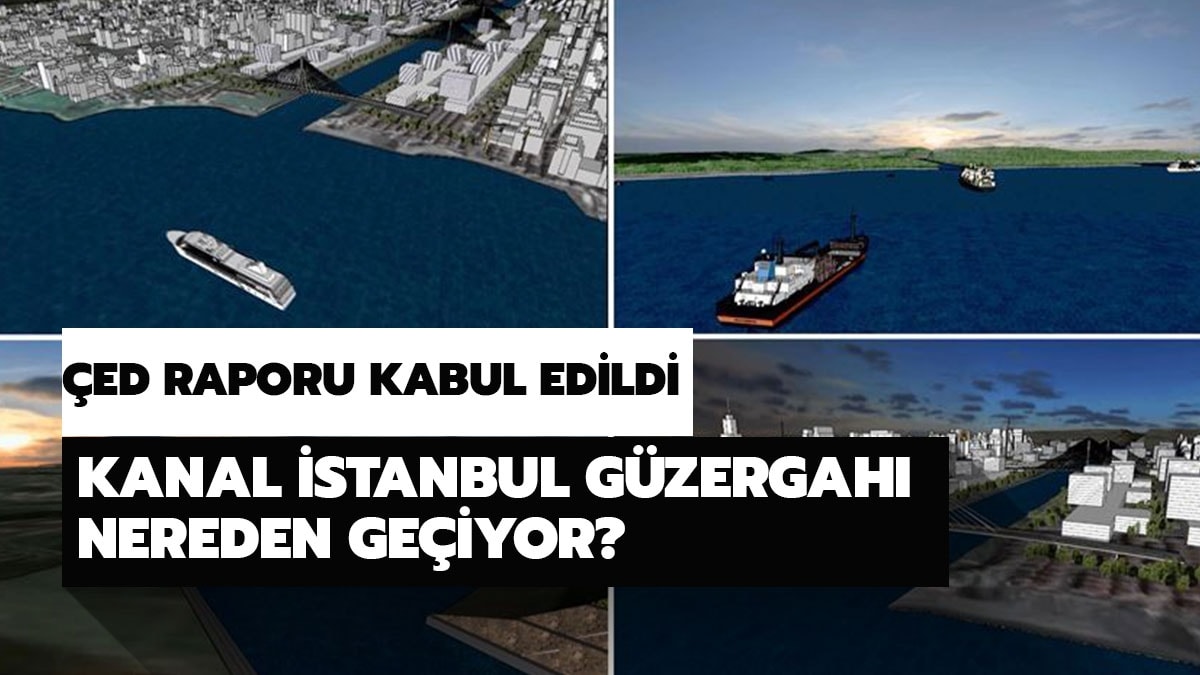 Kanal stanbul projesi nedir? Kanal stanbul gzergah nereden geiyor? 