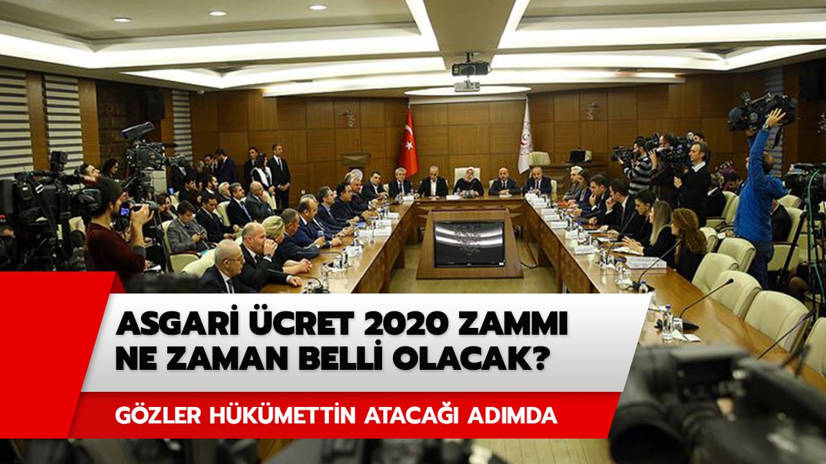 Asgari �cret 4. toplant�s� bug�n m�? Asgari �cret 2020 zamm� ne zaman belli olacak? 