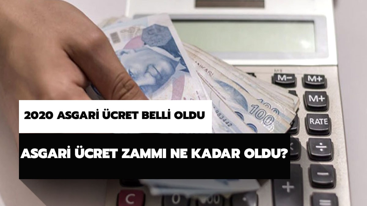 2020'de asgari �cret zamm� ne oldu? Yeni asgari �cret a��kland�! 