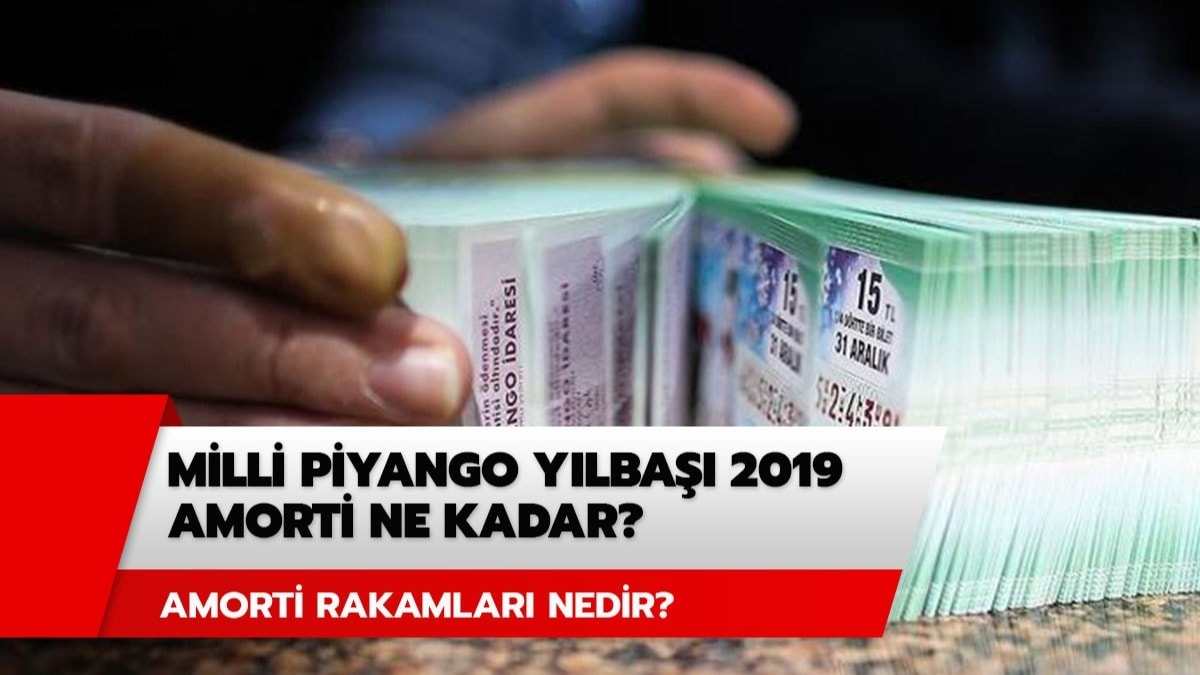  Milli Piyango 2019 ylba amorti numaralar belli oldu! 2019 amorti rakamlar nedir?