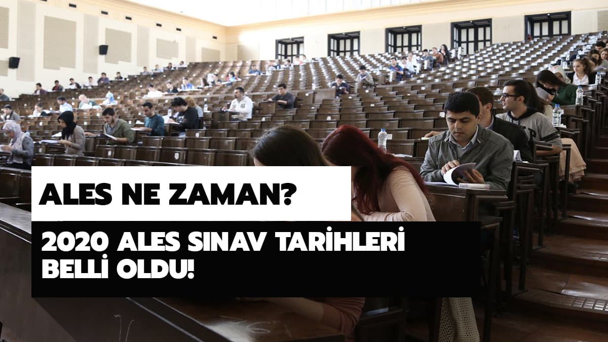 2020 ALES ne zaman? ALES s�nav tarihleri 2020 belli oldu!