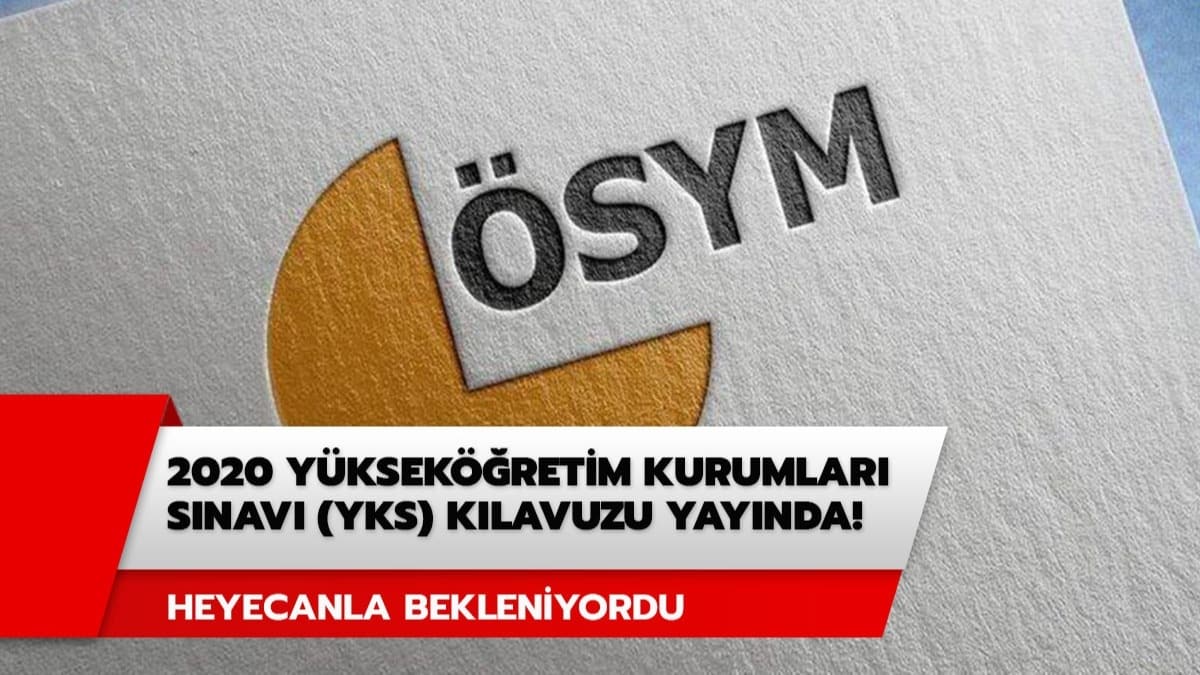 2020 YKS kılavuzu yayınlandı! 