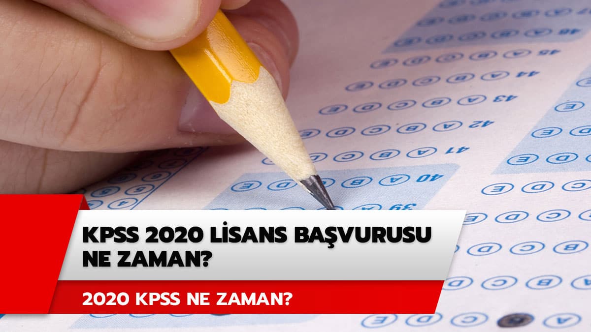 2020 Lisans KPSS ne zaman? KPSS 2020 lisans ba�vurusu ne zaman?
