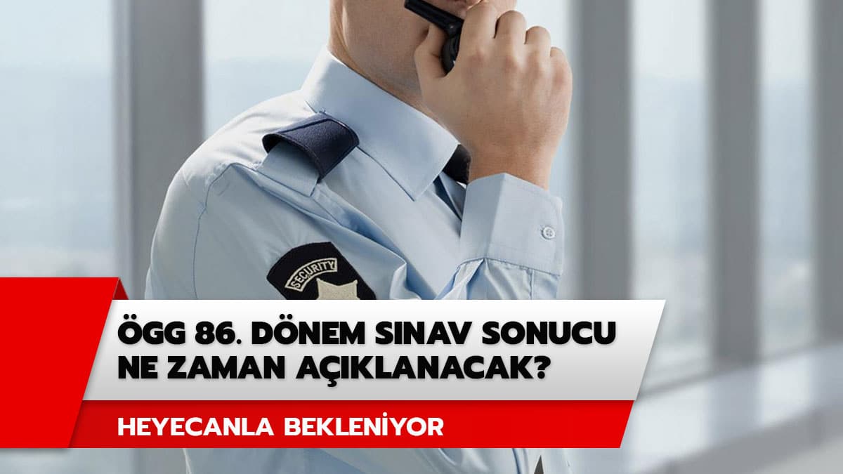 �GG s�nav sonu�lar� a��kland� m�? �GG 86. d�nem s�nav sonucu ne zaman a��klanacak?