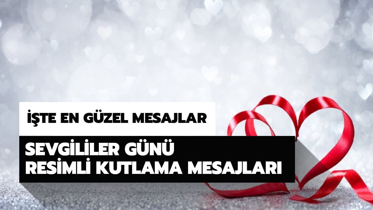 Sevgililer G�n� en anlaml�, g�zel s�zleri burada