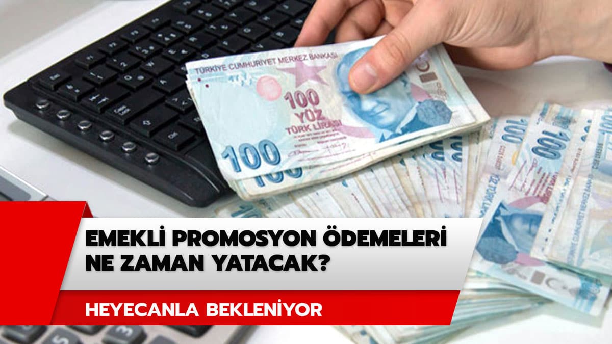 Emekli promosyon ne zaman yatacak?