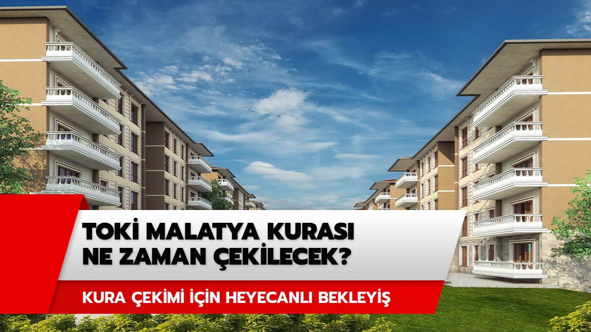 Malatya TOK� 2020 kura sonu�lar� ne zaman a��klanacak? TOK� Malatya kuras� ne zaman �ekilecek?