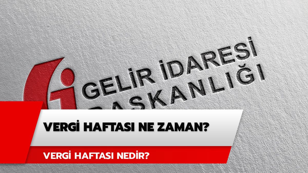 Vergi Haftas� ile ilgili s�zler, �iirler burada: Vergi Haftas� ne zaman?