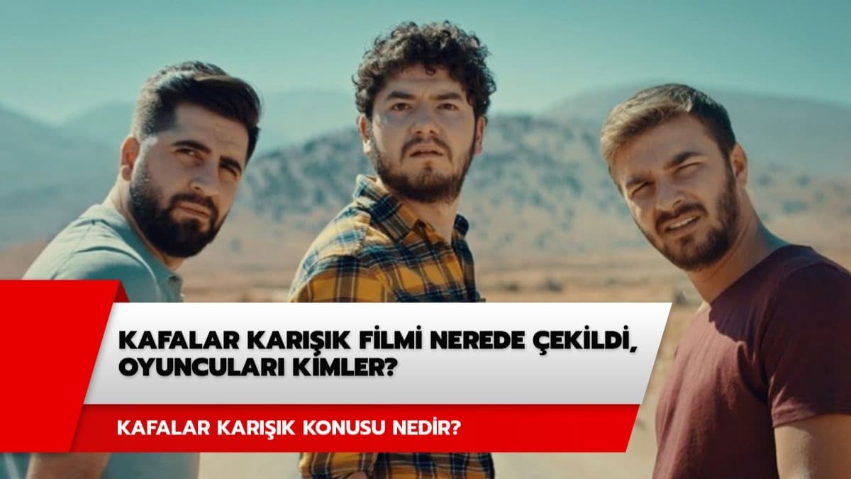 Kafalar Kark filmi nerede ekildi, oyuncular kimler? Kafalar Kark konusu nedir? 