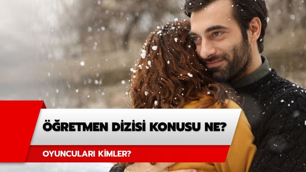 retmen dizisi oyuncular kimler? retmen dizisi konusu ne? retmen dizisi 1. blm izleme linki