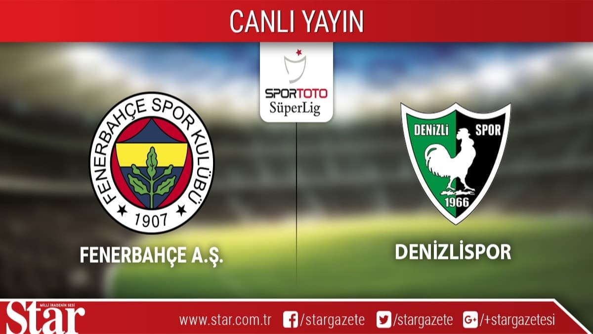 Fenerbahe - Denizlispor