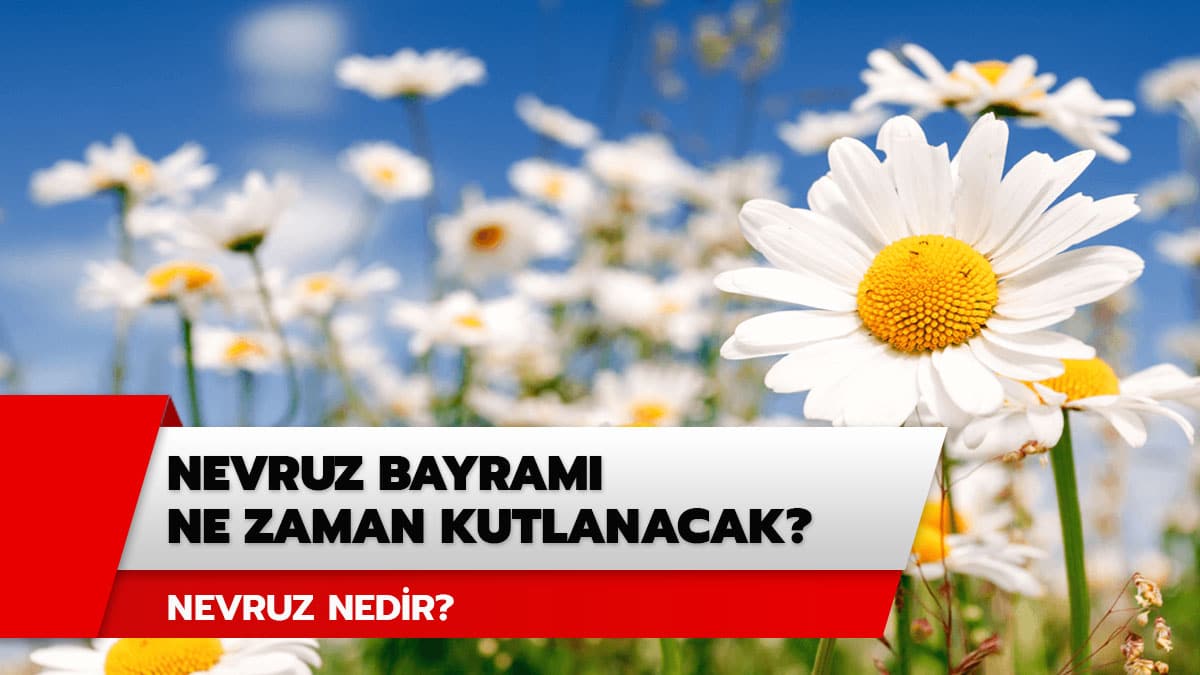 Nevruz ne zaman kutlanacak? 2020 Nevruz Bayram� ay�n ka��nda?