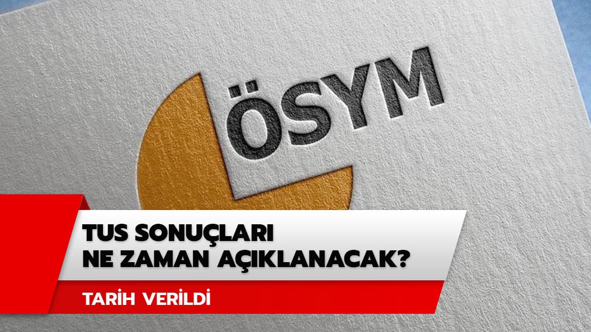 TUS 2020 sonu�lar� ne zaman a��klanacak? 2020 TUS sonu�lar� a��kland� m�?