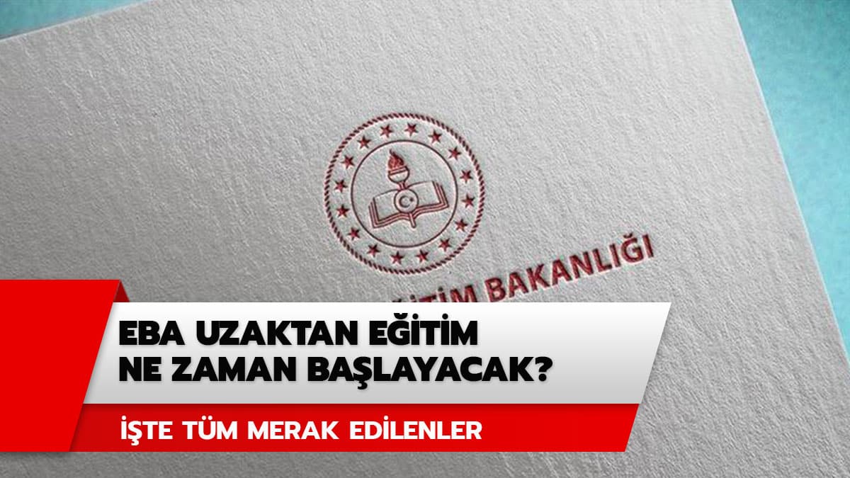 EBA uzaktan e�itim nas�l olacak, hangi kanalda? EBA uzaktan e�itim ne zaman ba�layacak?