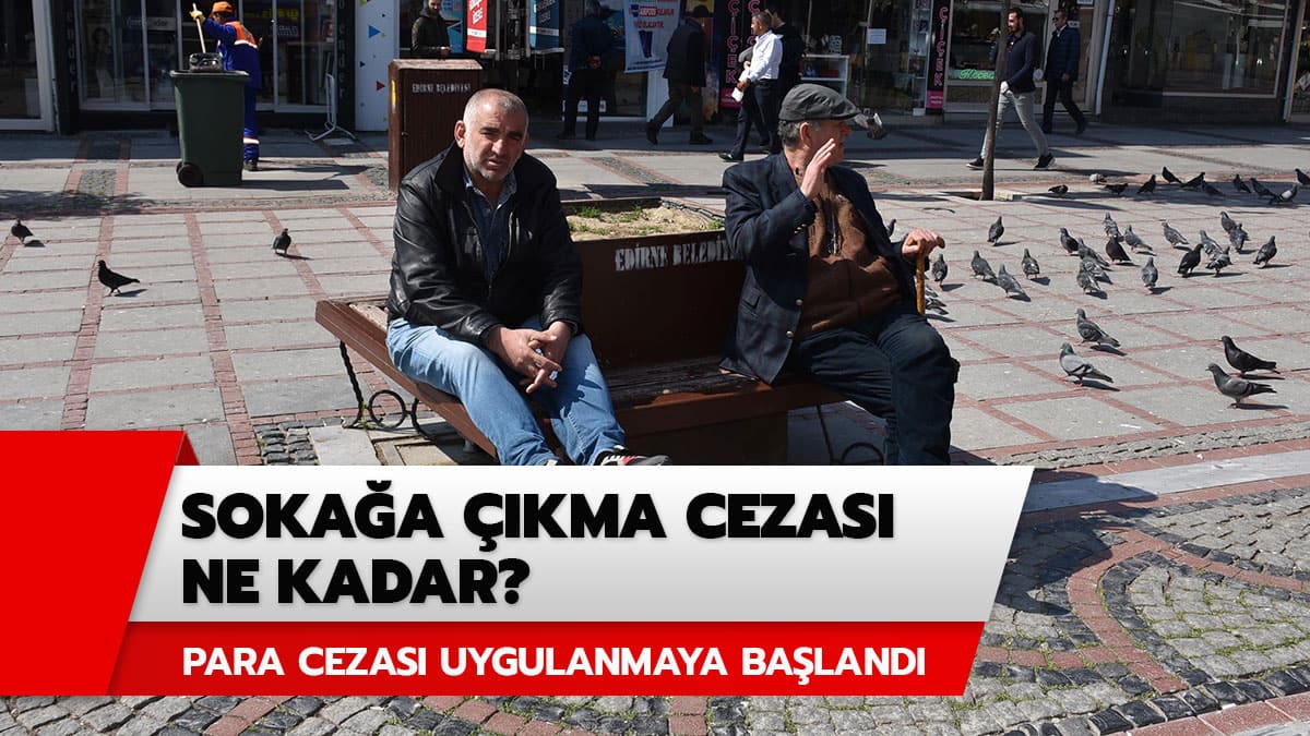 Soka�a ��kma yasa�� para cezas� ne kadar? Kimler ceza �deyecek?