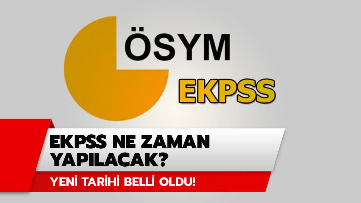 EKPSS 2020 ne zaman? ��te ertelenen EKPSS'nin yeni tarihi