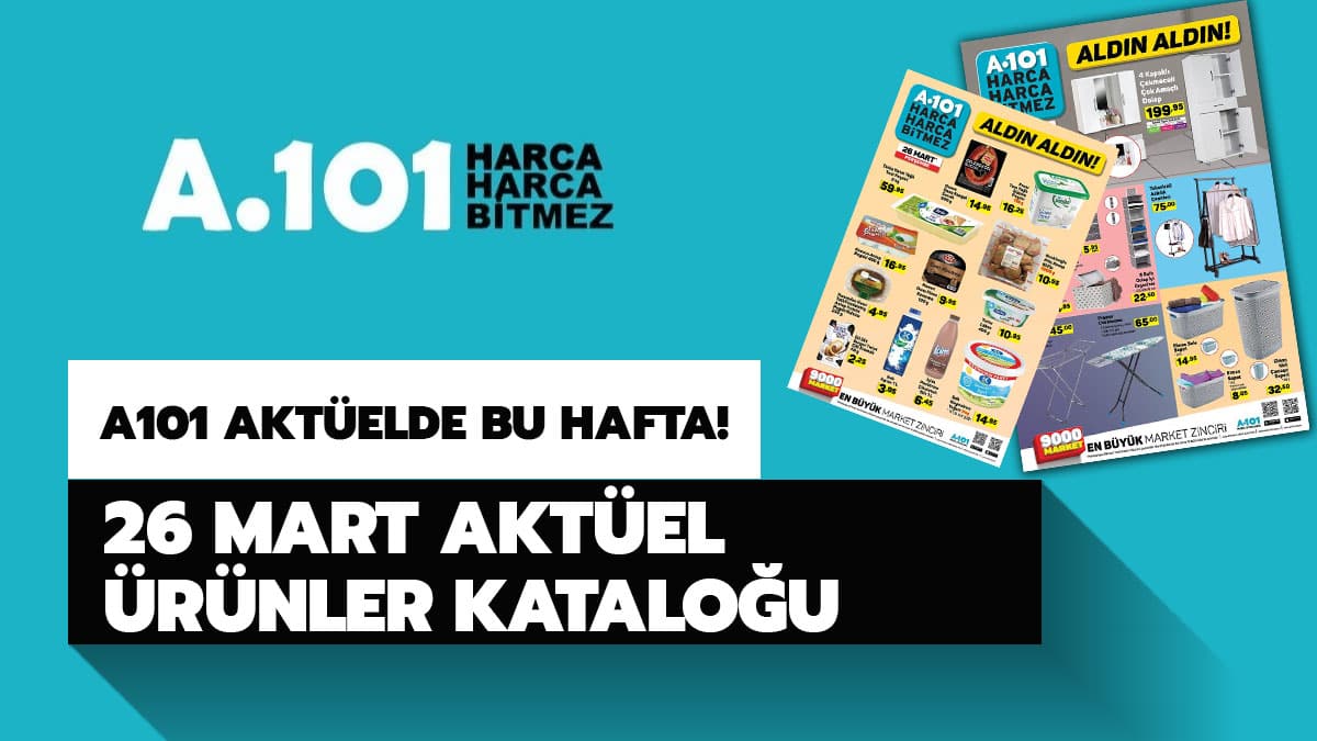 A101 26 Mart Per�embe akt�el katalo�u