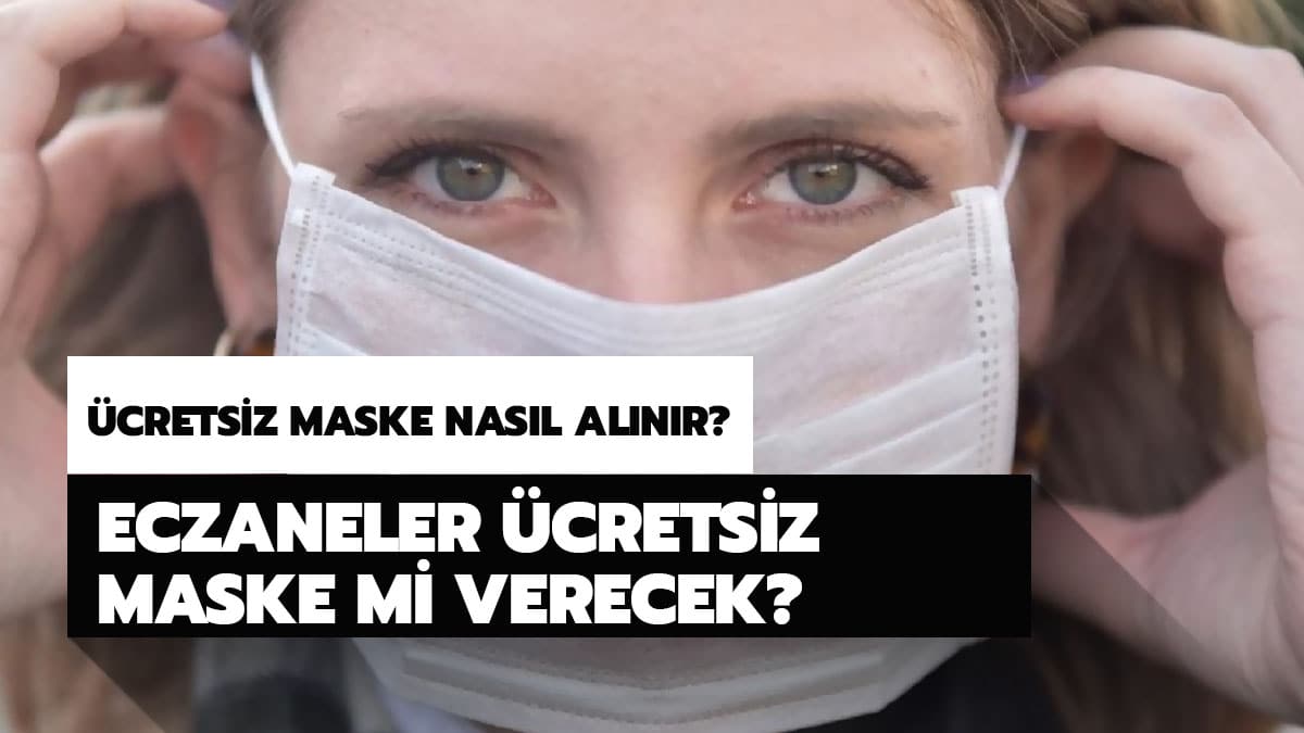 Eczaneler �cretsiz maske verecek! Eczaneden �cretsiz maske nas�l al�n�r?