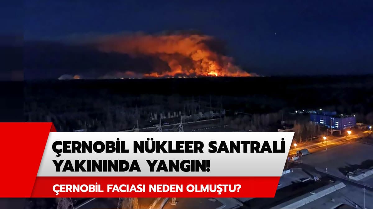 �ernobil n�kleer santrali nerede? �ernobil'deki yang�nda son durum!