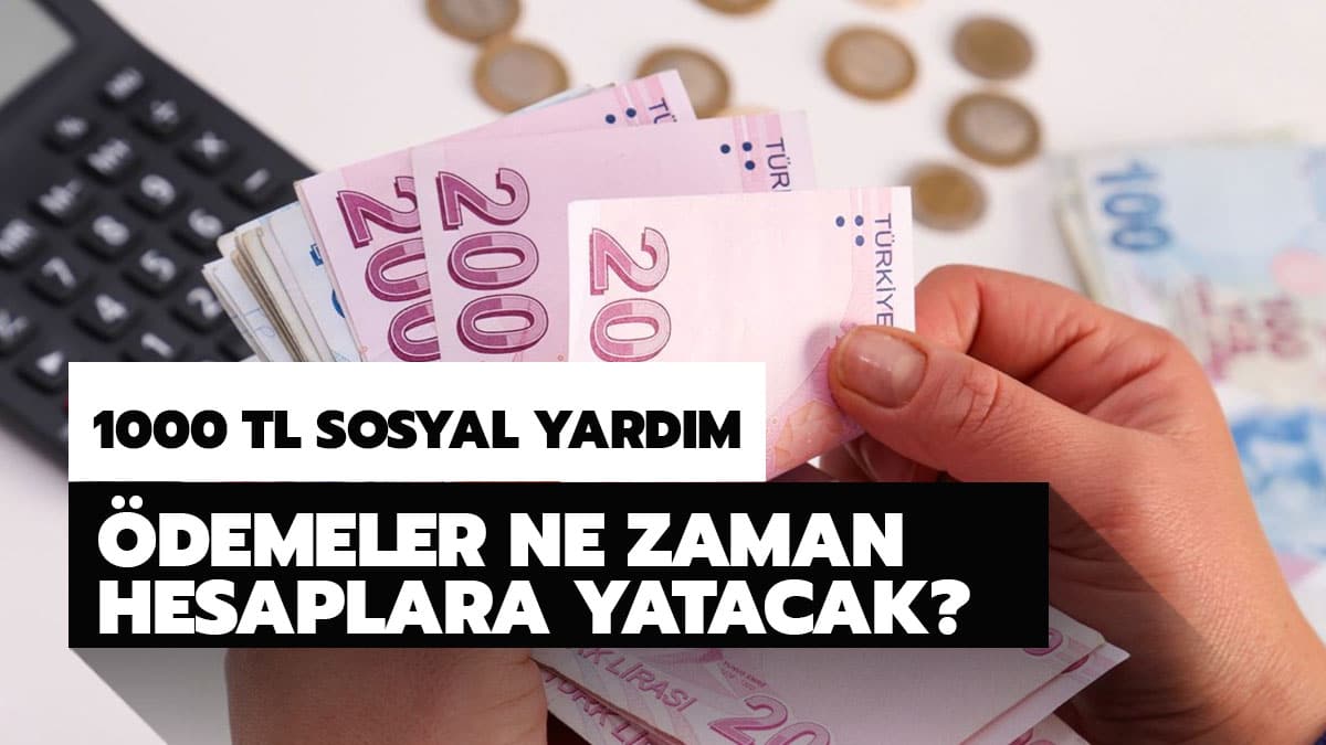 1000 lira sosyal yard�m �demeleri ba�lad� m�? 1000 lira sosyal yard�m paras� sorgulama