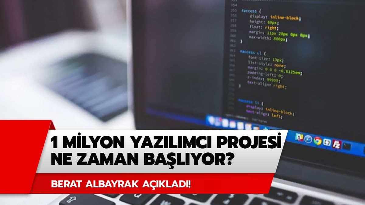 1 Milyon yaz�l�mc� Projesi al�m� ne zaman ba�layacak? 1 milyon yaz�l�mc� projesi ba�vurular� ne zaman? Berat Albayrak a��klad�