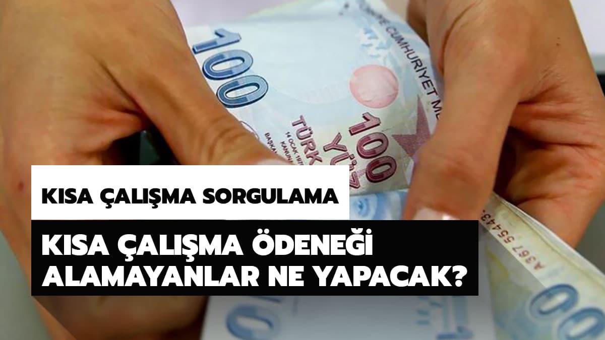 K�sa �al��ma �dene�i alamayanlar ne yapacak? K�sa �al��ma �dene�i �artlar� ve sonu� sorgulama ekran�