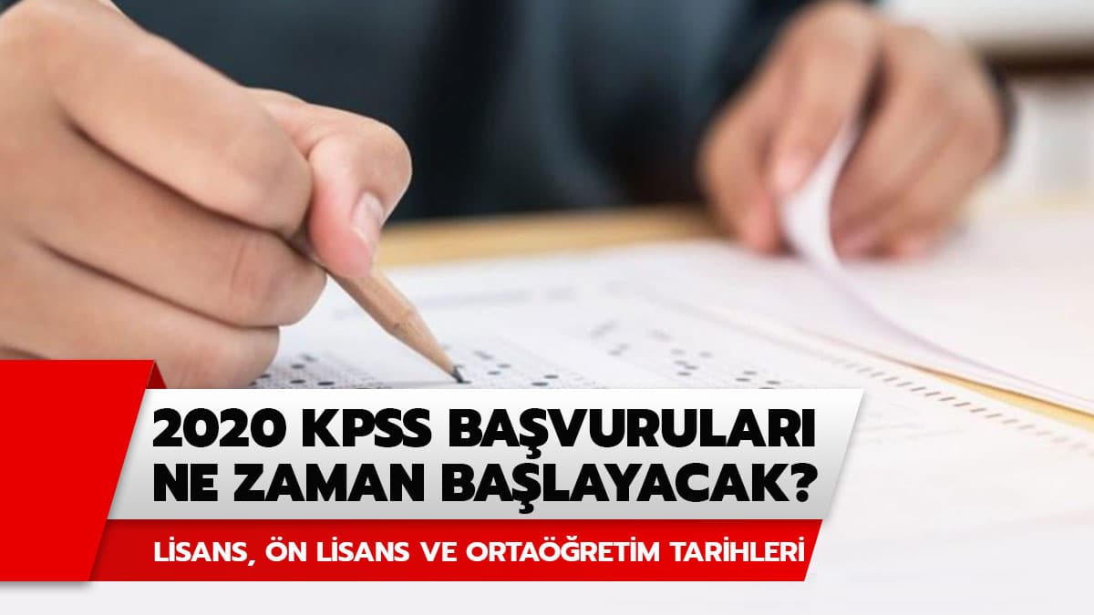 2020 KPSS Lisans, �nlisans ve lise ba�vurular� ne zaman? KPSS ba�vurular� ba�lad� m�? ��te �SYM 2020 s�nav takvimi