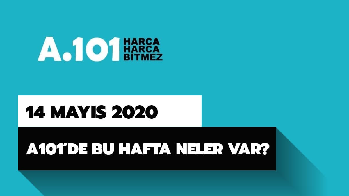 A101'de bu hafta neler var? A101 14 May�s 2020 akt�el �r�nler katalo�u