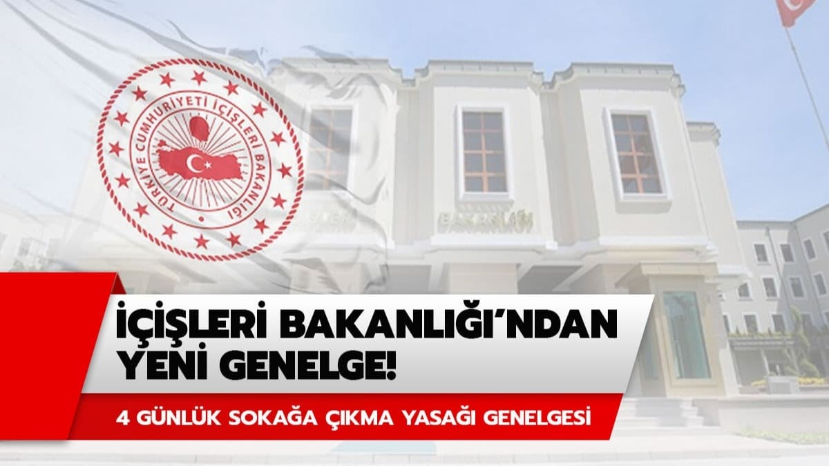 ileri Bakanl'ndan yeni genelge! ileri Bakanl sokaa kma yasa genelgesi yaymland