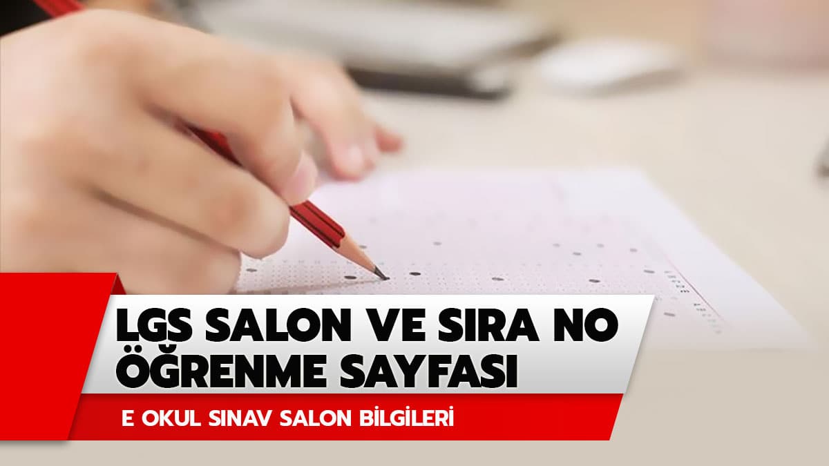LGS salon ve s�ra numaras� ��renme! E okul LGS salon no sorgulama sayfas�