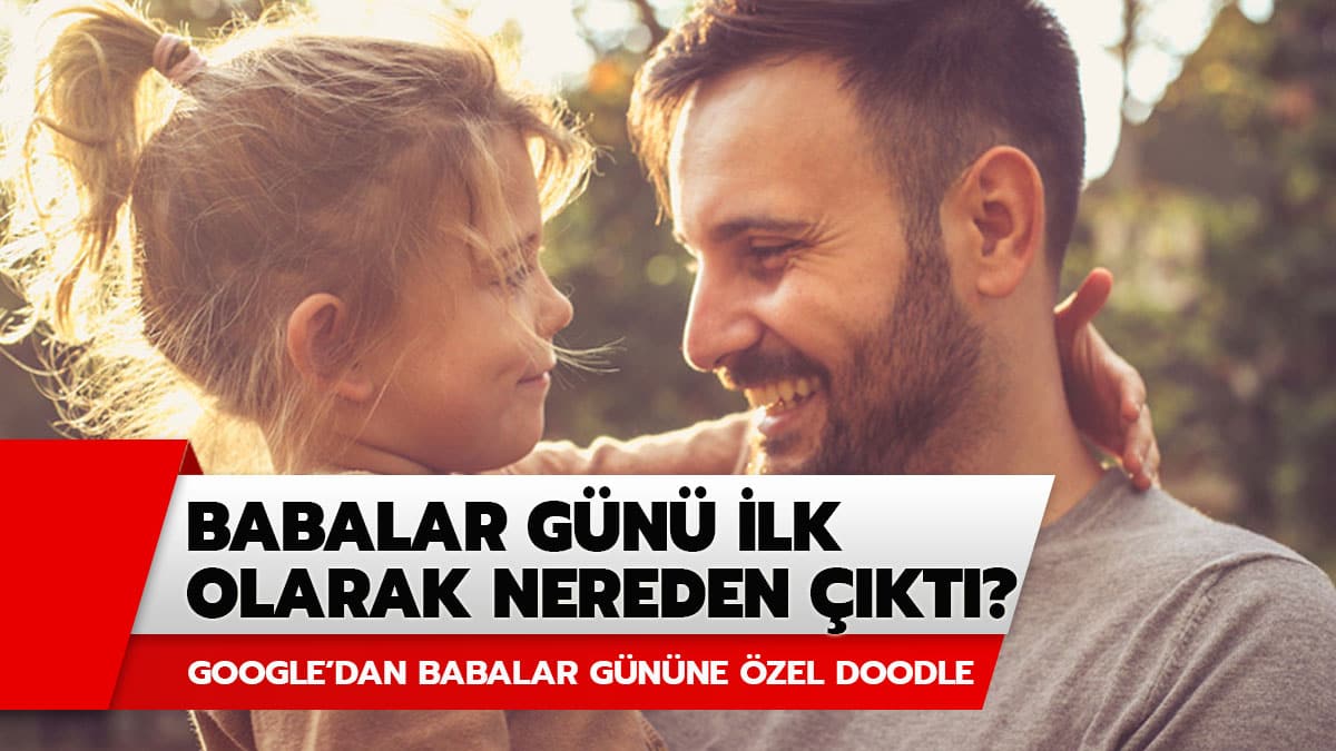 Babalar g�n� nereden ��kt�? Google'dan babalar g�n�ne �zel doodle