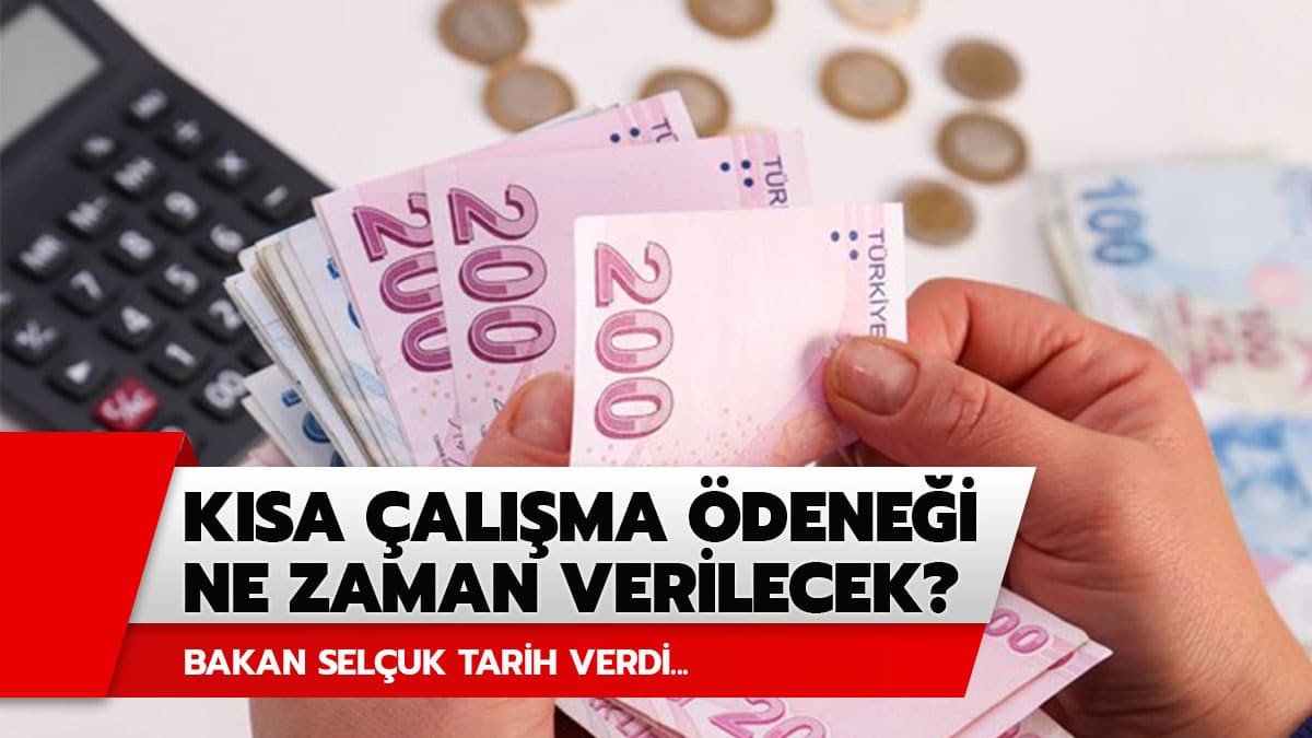 K�sa �al��ma �dene�i ne zaman �denecek? Bakan Sel�uk k�sa �al��ma �dene�inin ne zaman verilece�ini a��klad�