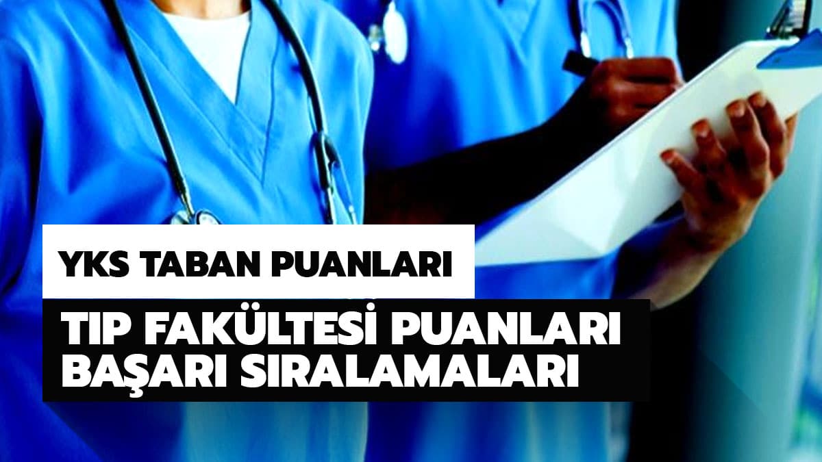 T�p Fak�ltesi taban puanlar� 2020 belli oldu mu?