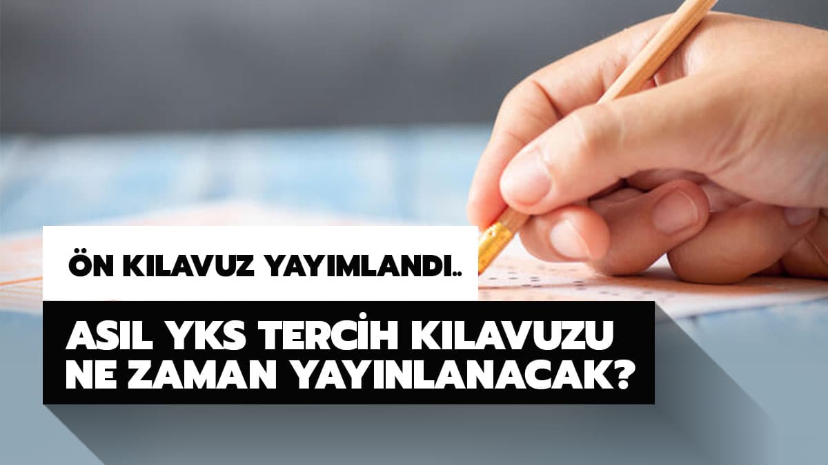 2020 YKS tercih k�lavuzu yay�nland� m�?