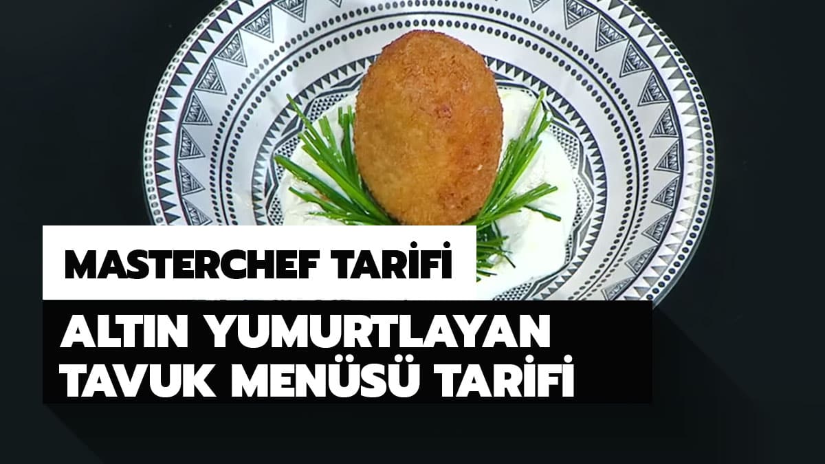 Materchef Alt�n yumurtlayan tavuk tarifi