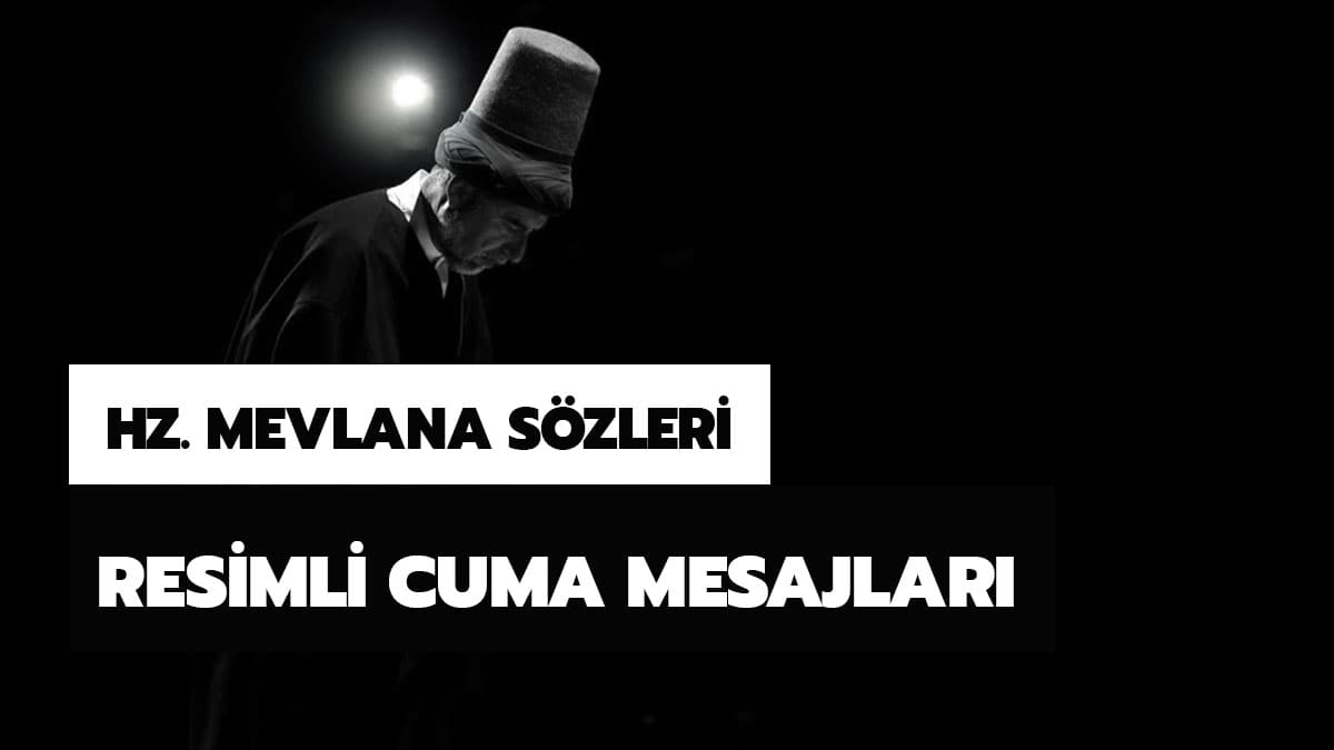 En g�zel Mevlana cuma s�zleri resimli mesajlar