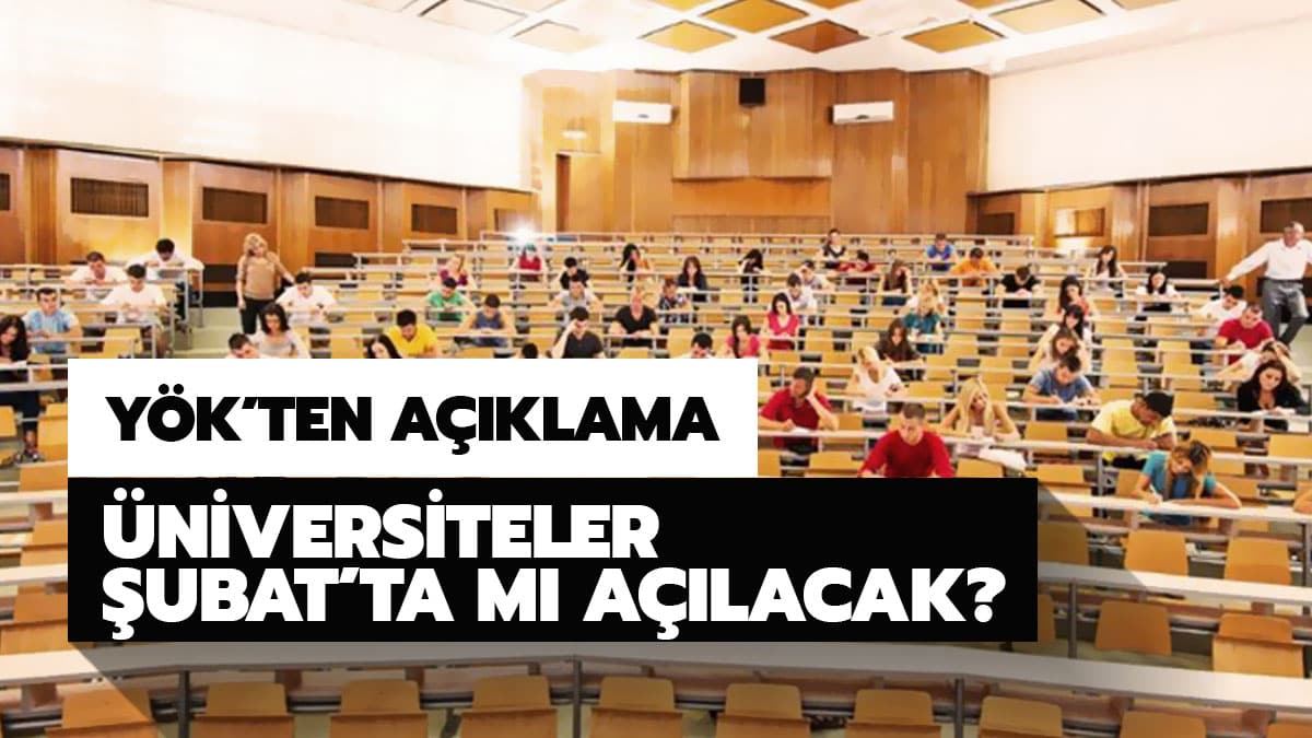 2020-2021 �niversiteler ne zaman a��lacak? Y�K Ba�kan� a��klad�