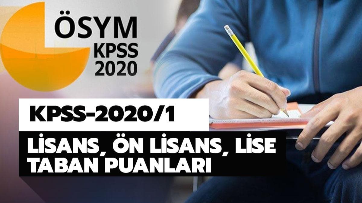 KPSS 2020/1 taban puanlar: n lisans, Lisans ve Ortaretim KPSS taban puanlar