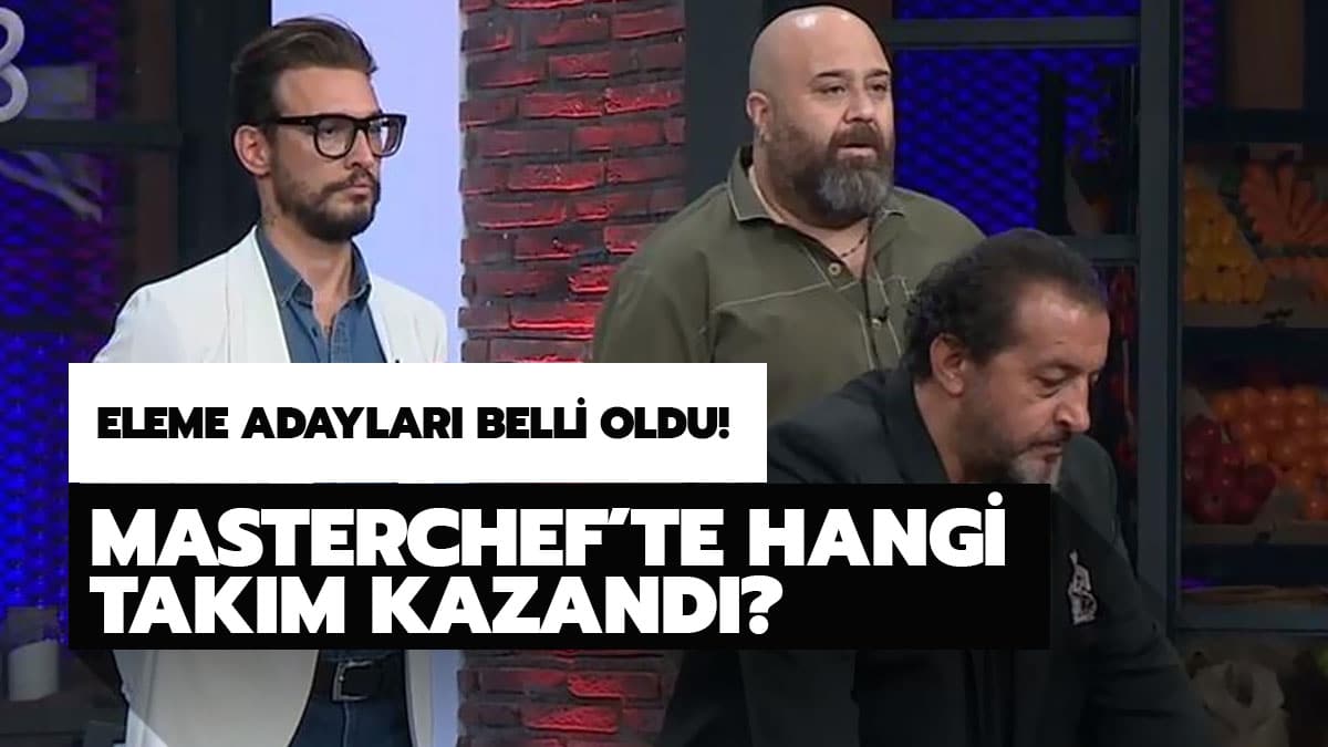 Masterchef'te kimler eleme aday� oldu?