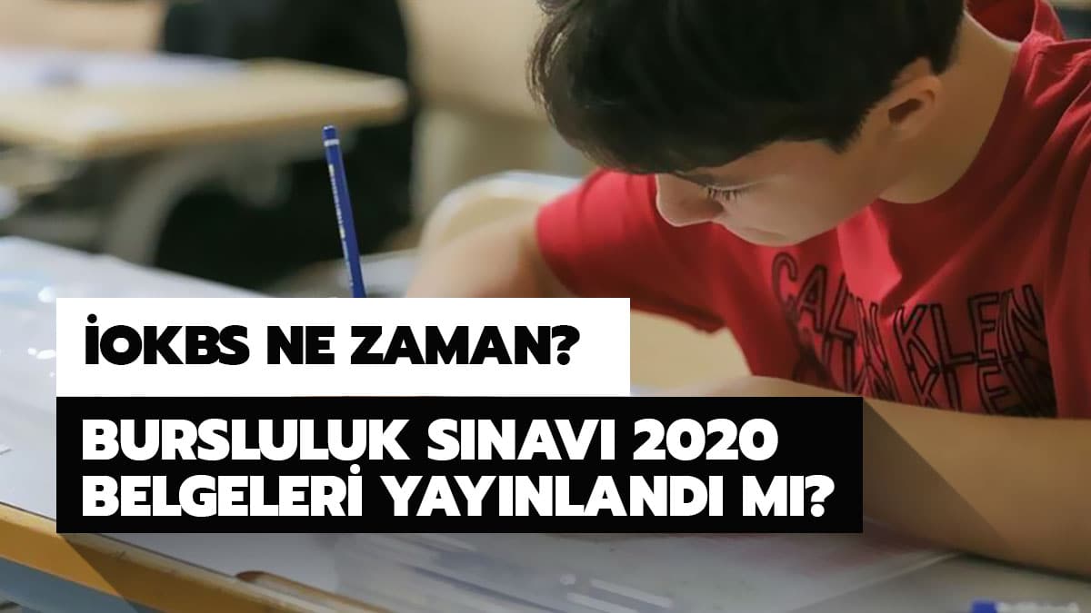 OKBS Bursluluk snav giri belgeleri yaynland m? Bursluluk snav 2020 ne zaman?