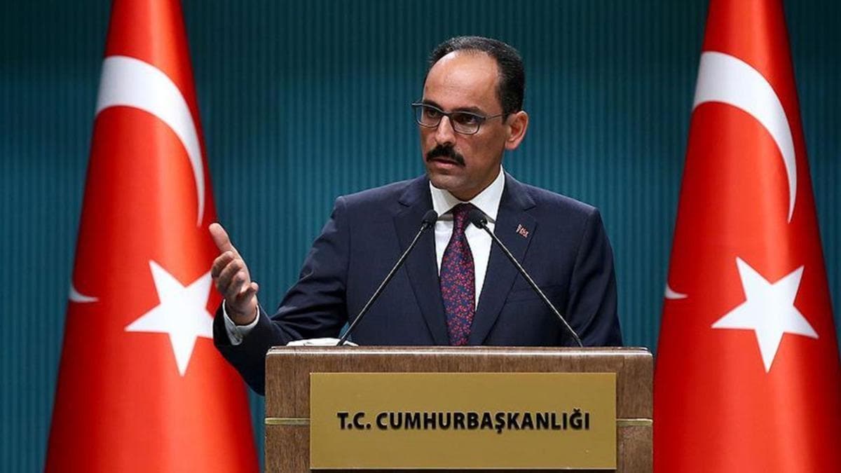 brahim Kaln: Trkiye tam bir kararllk ierisindedir 
