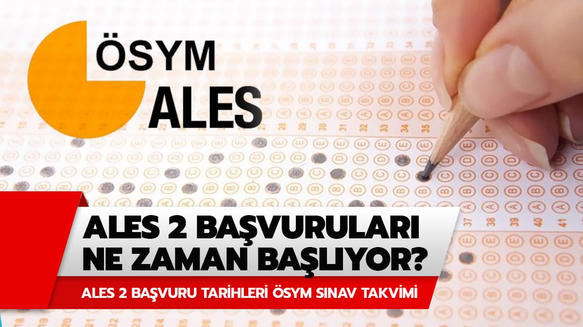 ALES 2 ba�vuru tarihi 2020! ALES 2 ba�vurular� ne zaman?