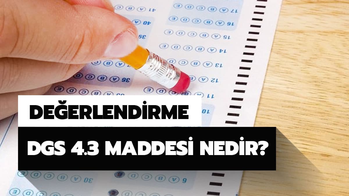 DGS 4.3 maddesi nedir?