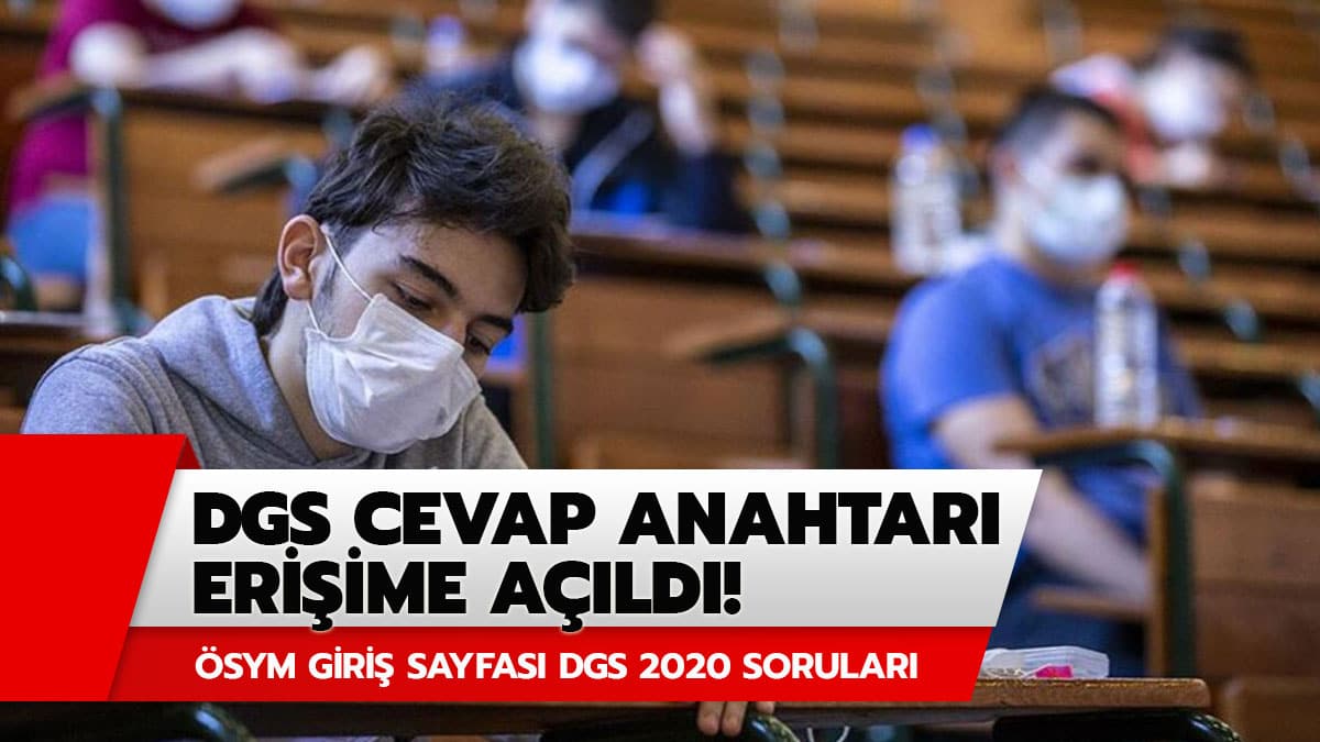 DGS sorular� 2020: DGS soru ve cevap anahtar�