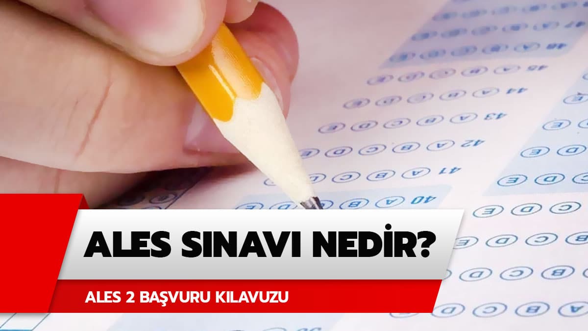ALES 2 nedir? �SYM giri� ALES 2 ba�vuru k�lavuzu